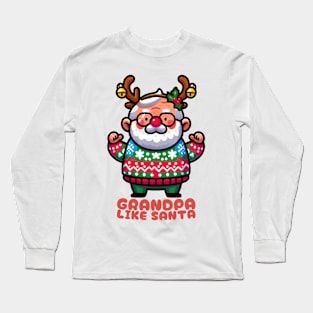 Christmas Grandpa like Santa Long Sleeve T-Shirt